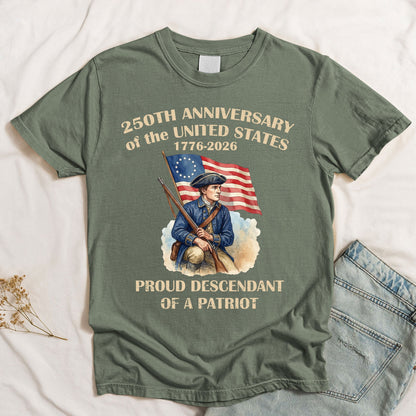 Descendant Of A Patriot 250 Years - Shirt