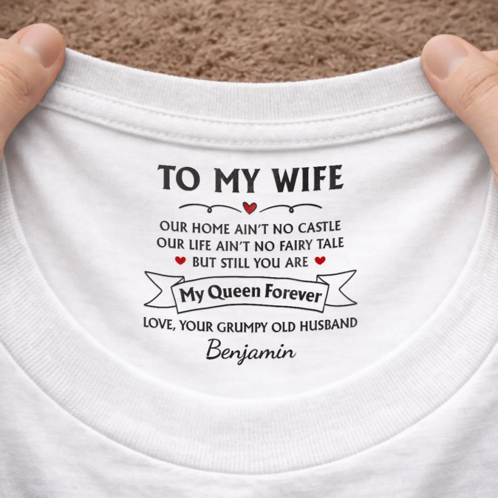 Custom Inside Neck Print T-Shirt - Personalized Anniversary Wedding Gifts For Husband And Wife, Him And Her - Her Favorite Grumpy Guy