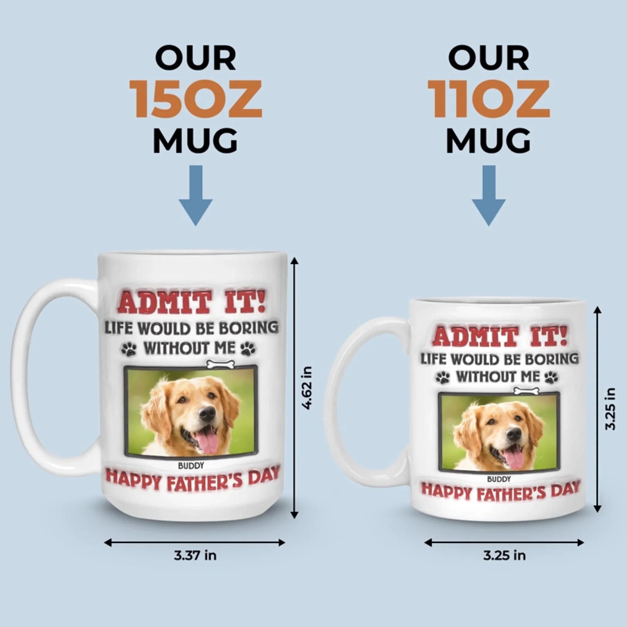 Custom Photo Life Would Be Boring Without Us, We Woof You - Dog & Cat Personalized Custom 3D Inflated Effect Printed Mug - Father's Day, Gift For Pet Owners, Pet Lovers