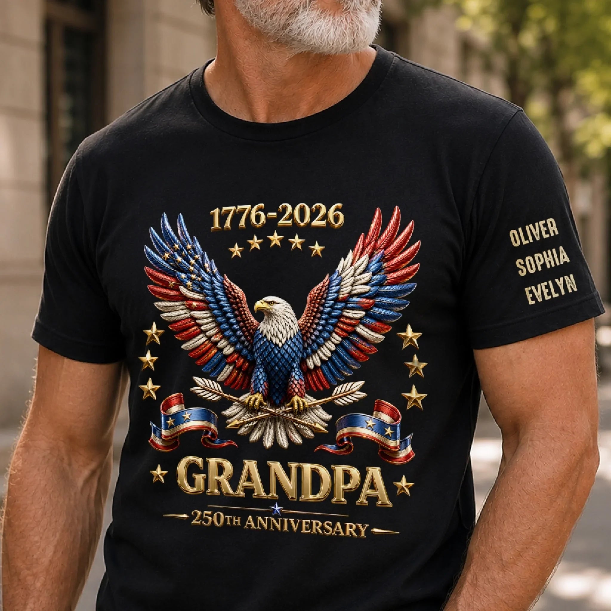 Custom Unisex T-Shirt With Design On Sleeve - Personalized America 250th Anniversary, Father's Day Gifts For Dad, Grandpa - My Greatest Legacy