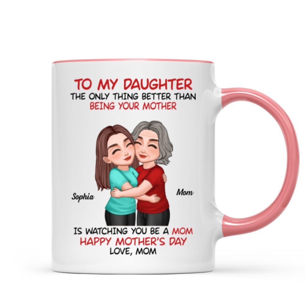 To My Daughter Happy Mother‘s Day Mom & Daughter Hugging Personalized Mug, Heartfelt 2025 Gift For Daughter