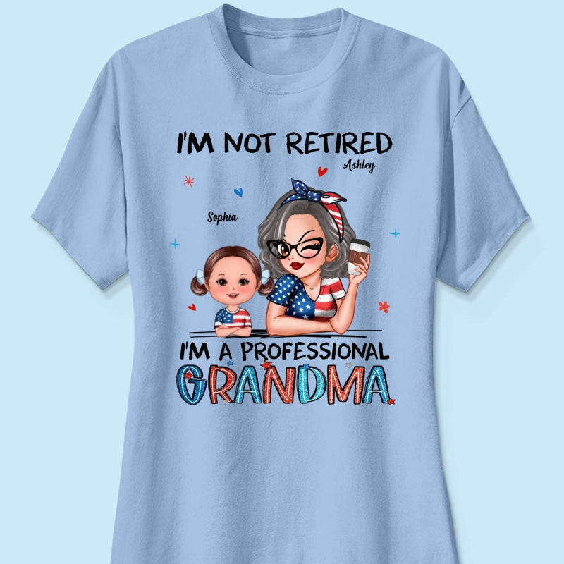 Retired Grandma Nation Flag Personalized Shirt, 4th Of July