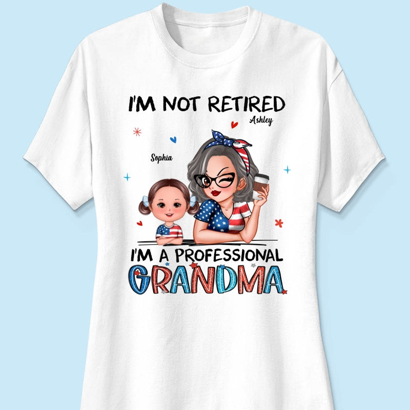 Retired Grandma Nation Flag Personalized Shirt, 4th Of July