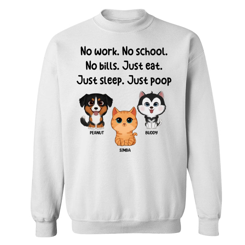 No Work No School No Bills Cute Dogs Cats Personalized Shirt