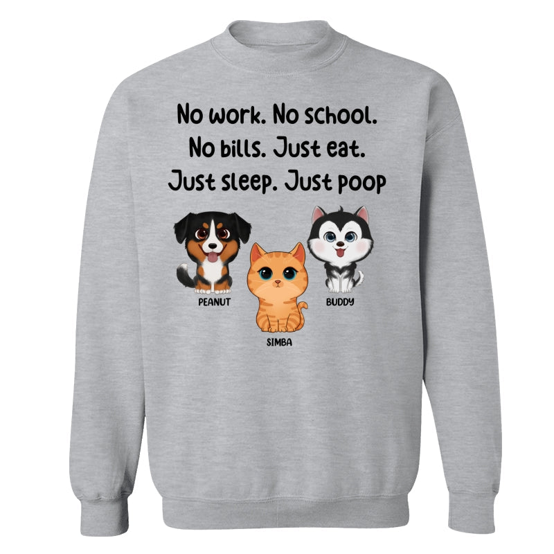 No Work No School No Bills Cute Dogs Cats Personalized Shirt