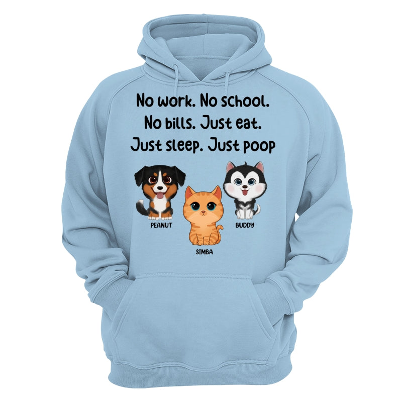 No Work No School No Bills Cute Dogs Cats Personalized Shirt