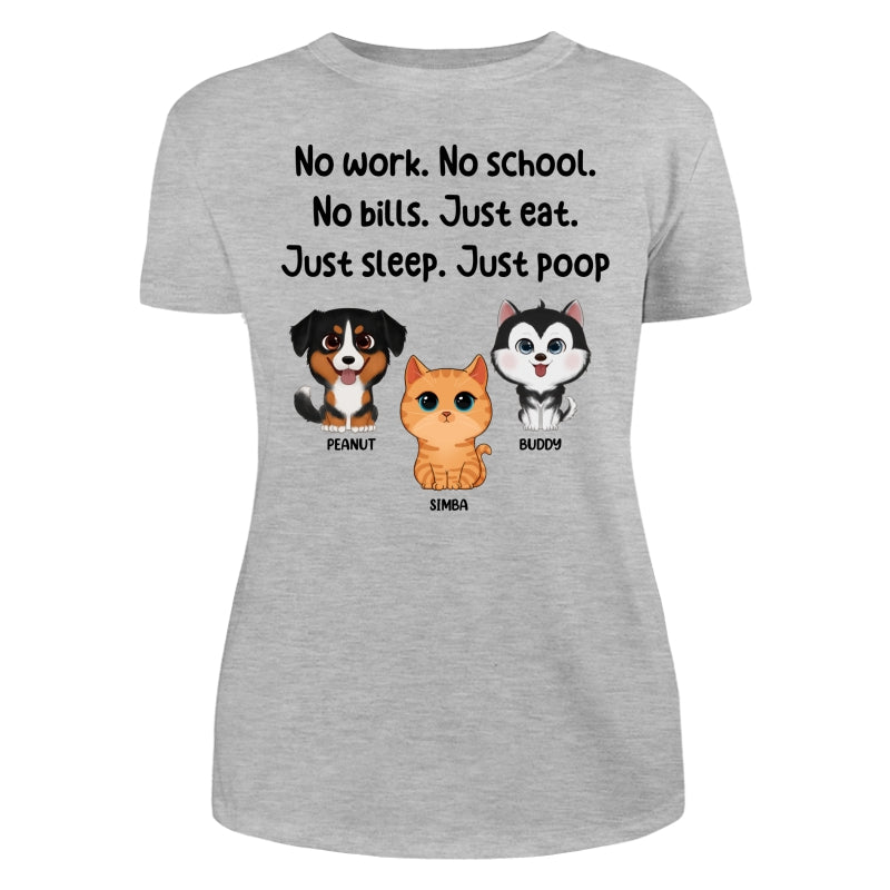 No Work No School No Bills Cute Dogs Cats Personalized Shirt
