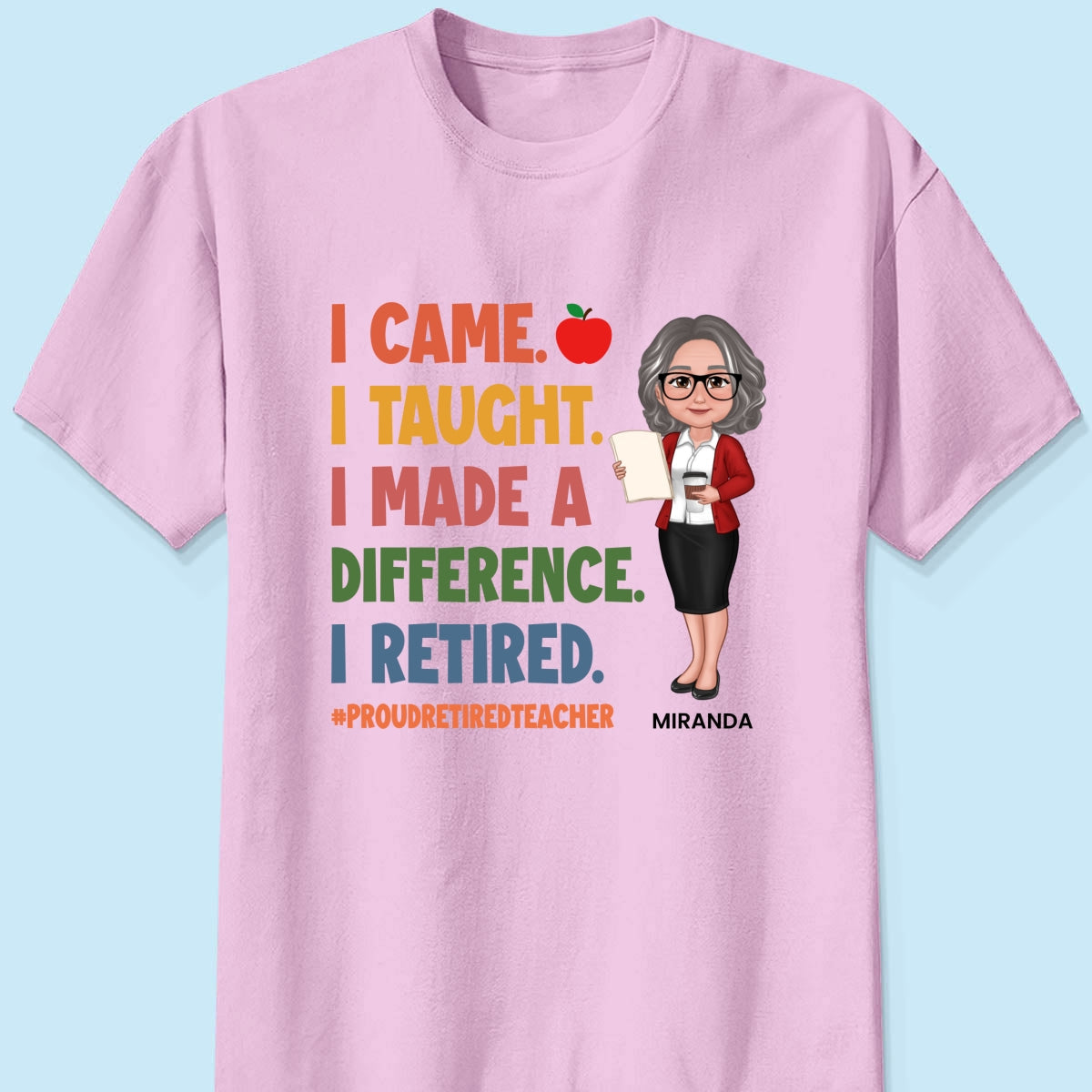 Proud Retired Teacher - Personalized Shirt - Retirement gift