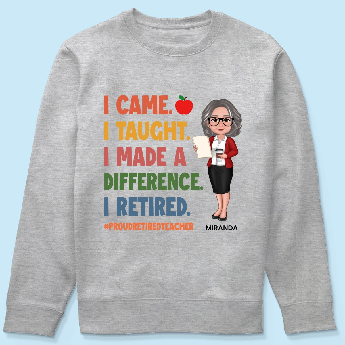 Proud Retired Teacher - Personalized Shirt - Retirement gift