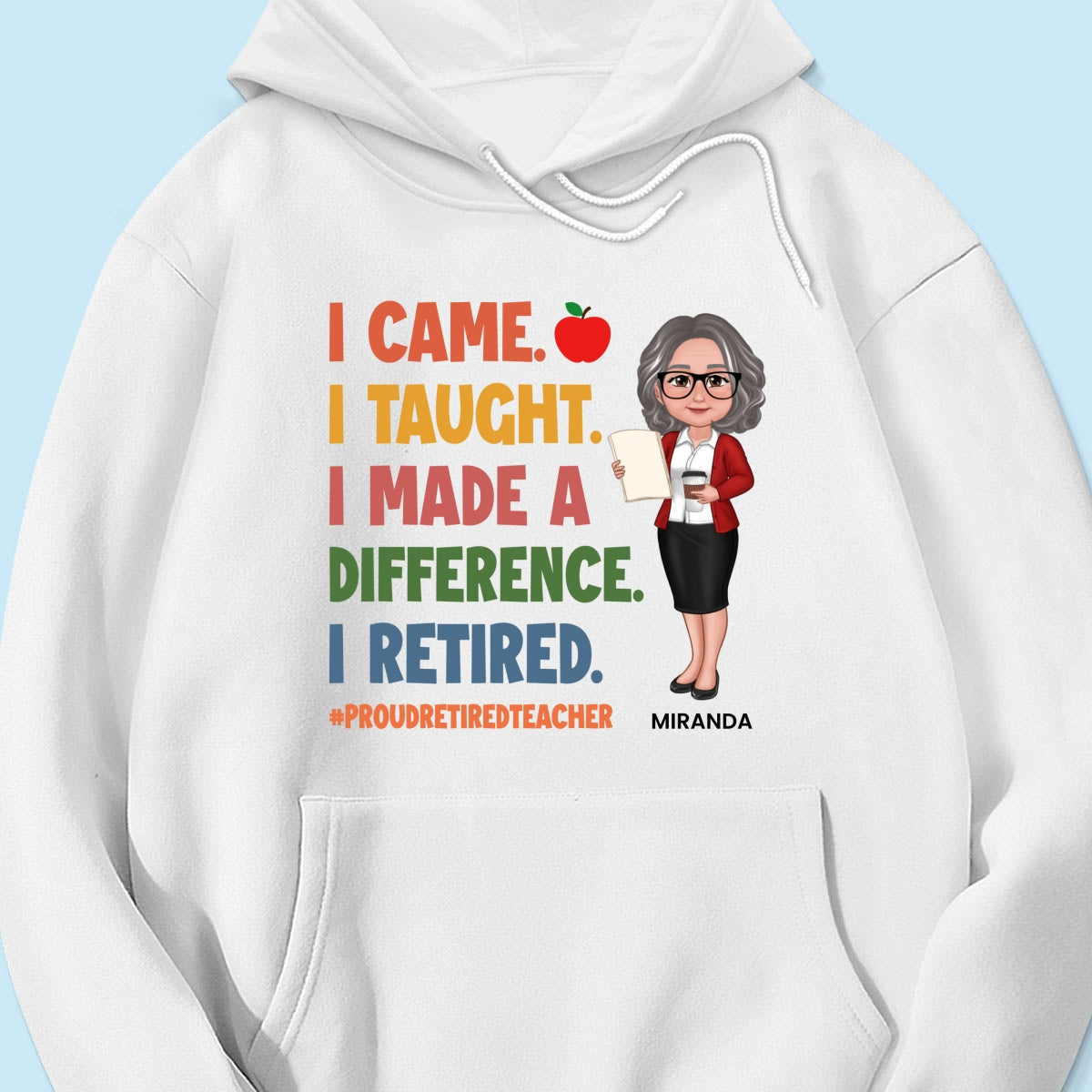 Proud Retired Teacher - Personalized Shirt - Retirement gift