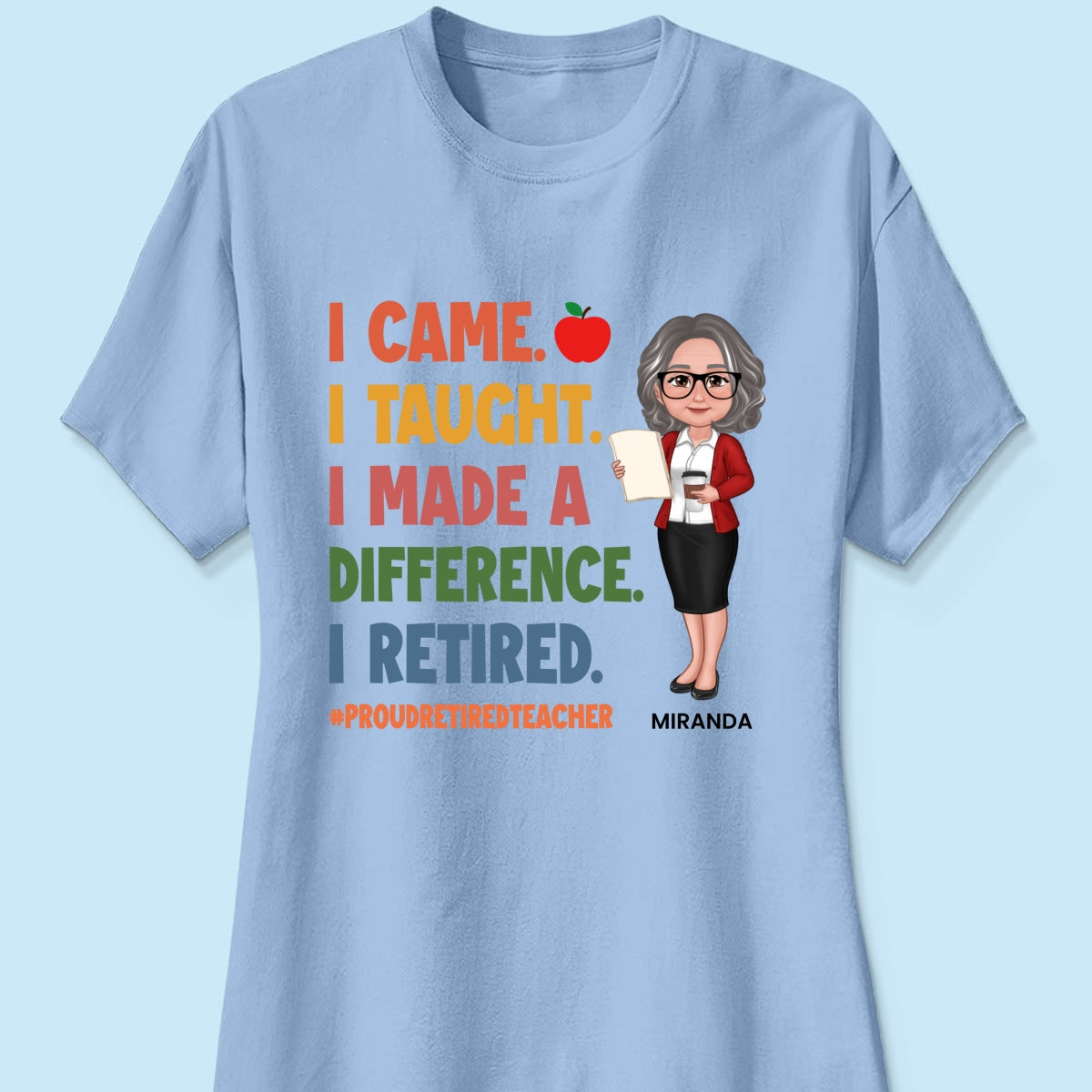 Proud Retired Teacher - Personalized Shirt - Retirement gift