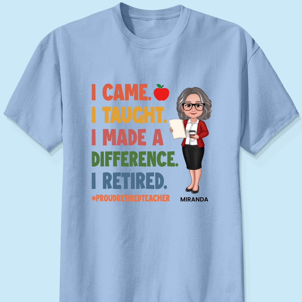 Proud Retired Teacher - Personalized Shirt - Retirement gift