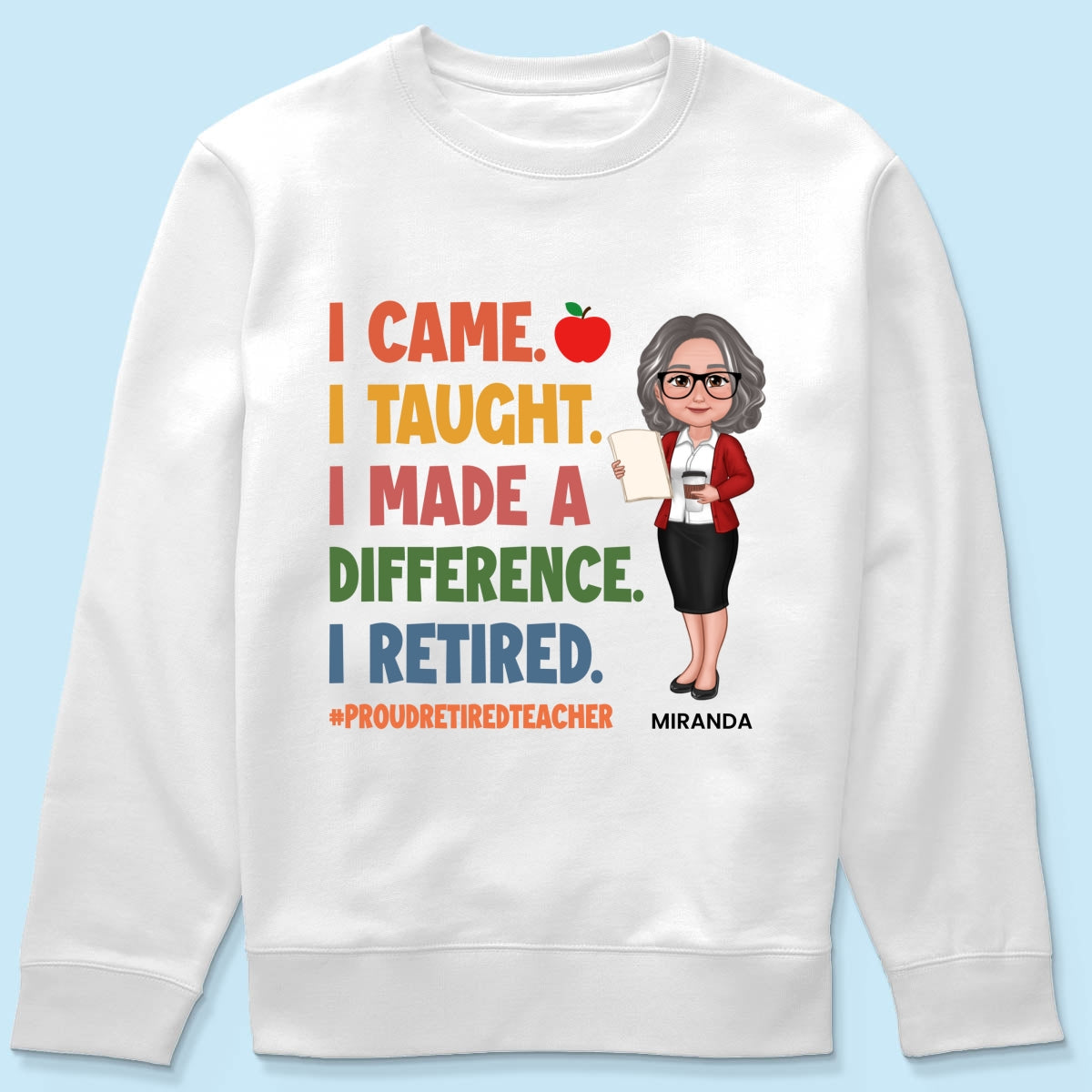 Proud Retired Teacher - Personalized Shirt - Retirement gift
