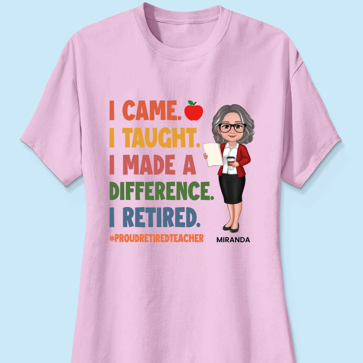 Proud Retired Teacher - Personalized Shirt - Retirement gift