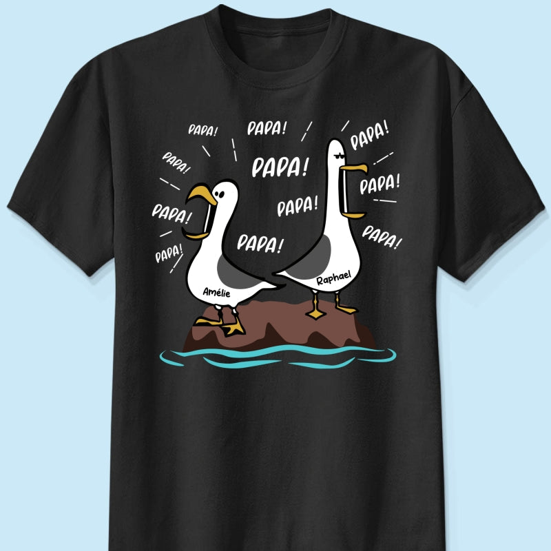 Mouettes Papa! Papa! Papa! – T-shirt Personnalis – Cadeau Rigolo pour la Fte des Pres