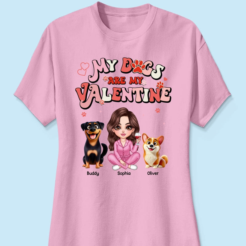 Personalized  Shirt For Dog Mom, My Dogs Are My Valentine