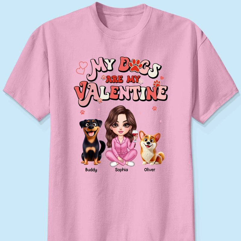 Personalized  Shirt For Dog Mom, My Dogs Are My Valentine