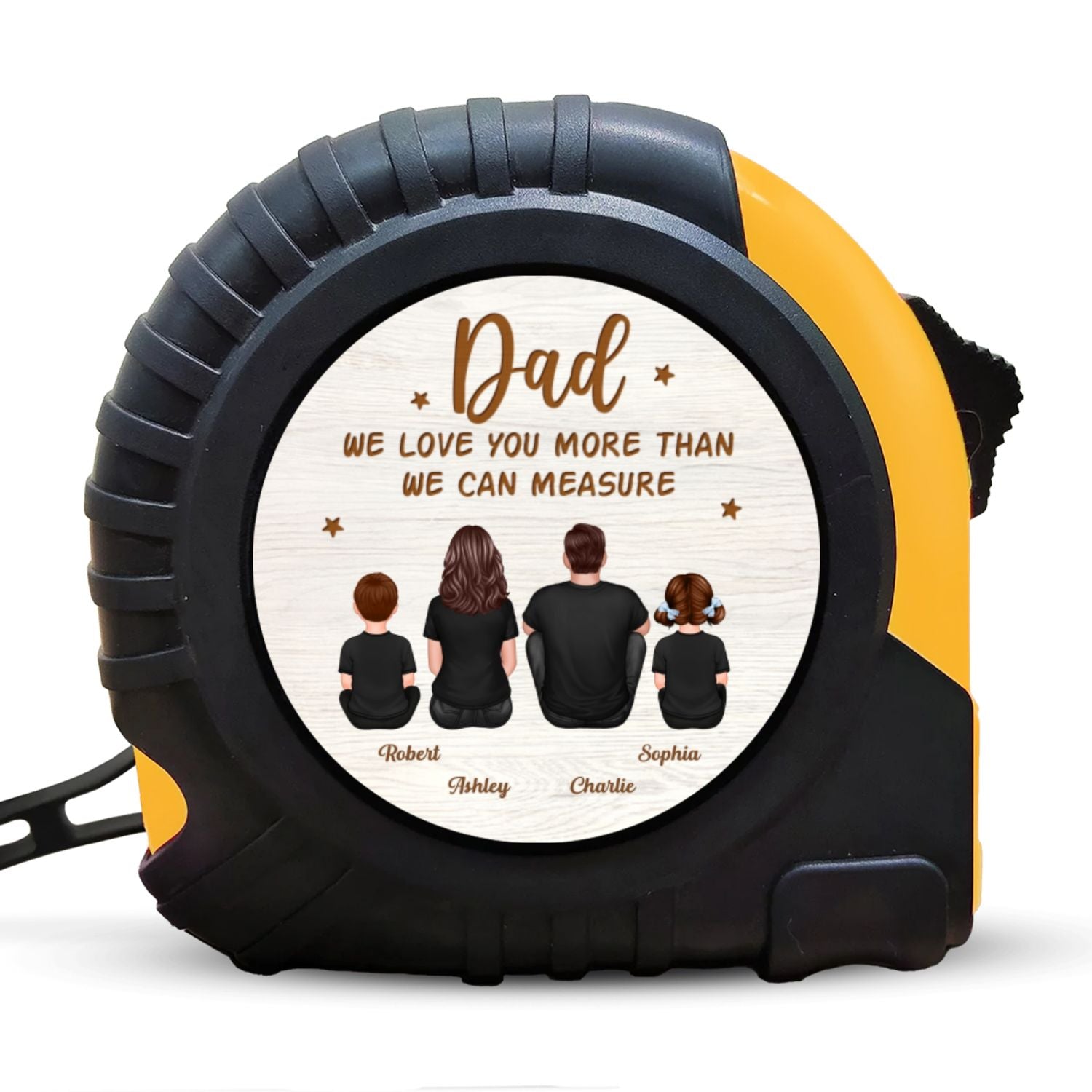 Dad We Love You More Than We Can Measure Personalized Tape Measure