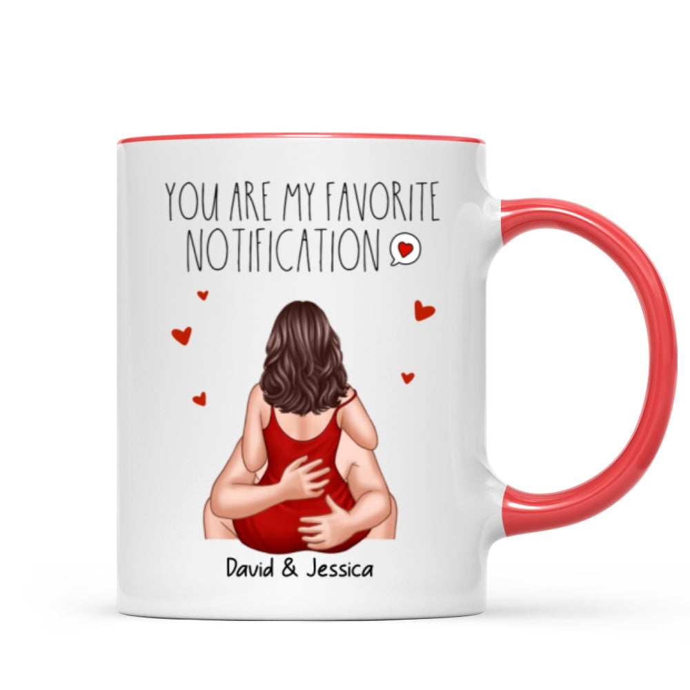 You Are My Favorite Notification Valentine‘s Couple Personalized Mug