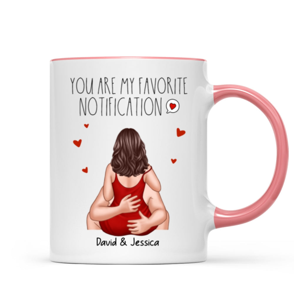 You Are My Favorite Notification Valentine‘s Couple Personalized Mug