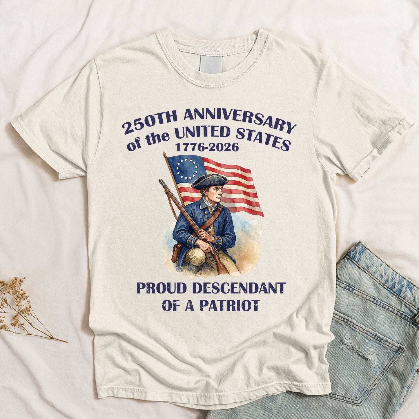 Descendant Of A Patriot 250 Years - Shirt