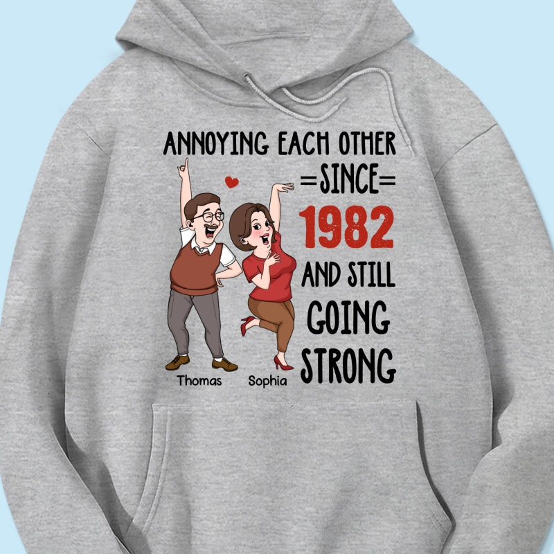 Annoying Each Other And Still Going Strong Funny  Gift For Couple Personalized Shirt