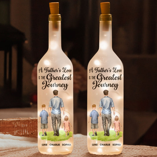 Father's Day Gifts, A Father's Love Is The Greatest Journey - Personalized Bottle Lamp