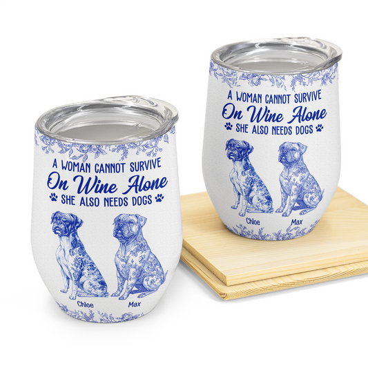 A Woman Cannot Survive On Wine Alone Toile De Jouy Style - Personalized Wine Tumbler