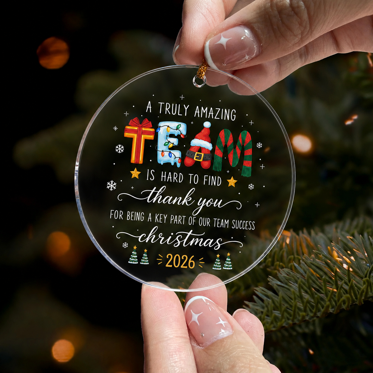 A Truly Amazing Team Is Hard To Find Thank You Gift For Employee, Coworker Team - Acrylic Ornament