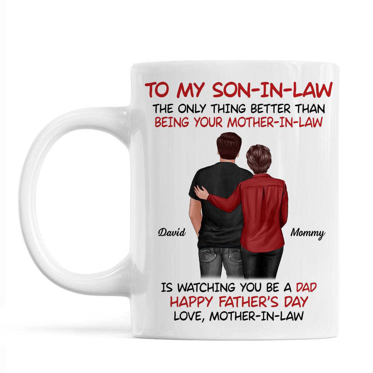 To My Son-In-Law From Mother-In-Law Happy Father‘s Day Personalized Mug
