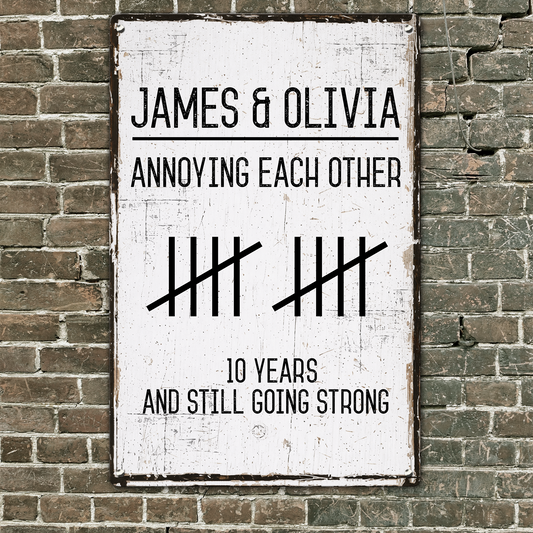 Annoying Each Other And Still Going Strong - Personalized Metal Sign