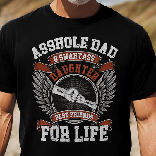 Father's Day Gifts, Asshole Dad And Smartass Daughter - Personalized Shirt