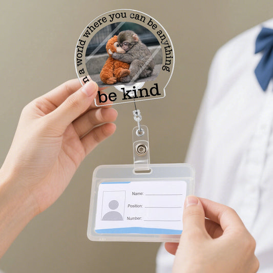 Baby Punch Monkey - Be Kind, Punch The Abandoned Baby Monkey - Acrylic Badge Reel