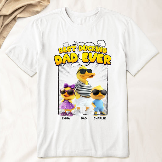 Father's Day Gifts, Best Ducking Dad Ever - Personalized Shirt
