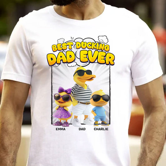 Father's Day Gifts, Best Ducking Dad Ever - Personalized Shirt