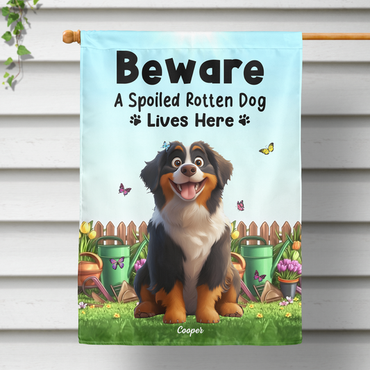 Beware Spoiled Rotten Dogs Live Here - Personalized Flag