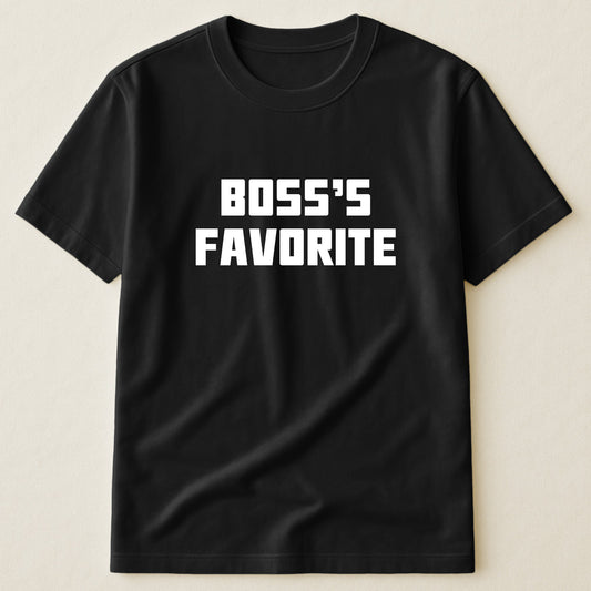 Boss's Favorite, Grandma's Favorite, Mom's Favorite, Dad's Favorite - Funny Custom Shirt Troll - Personalized Shirt