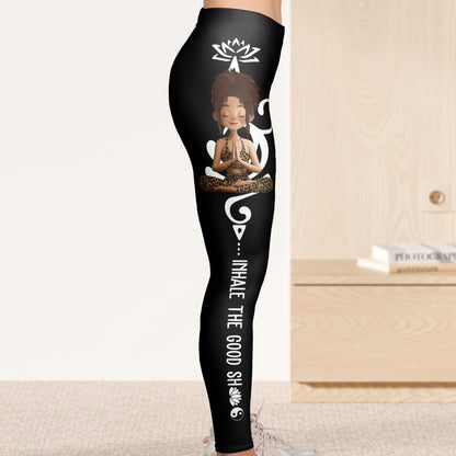 Breath Yoga Lovers Inhale The Good Sh*T Exhale The Bad Sh*T - Personalized Leggings