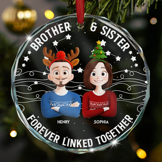 Brother & Sister Forever Linked Together - Personalized Glass Ornament