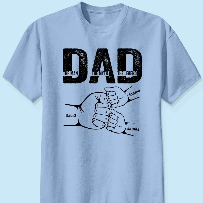 Dad The Man The Myth The Legend Fist Bump Personalized Shirt