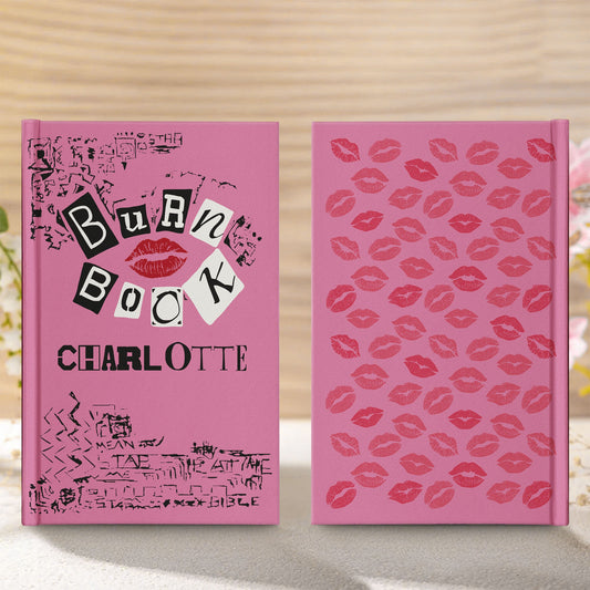 Burn Book Gifts For Girl, Daughters, Friends, Girlfriends - Custom With Her Name - Personalized Hardcover Journal