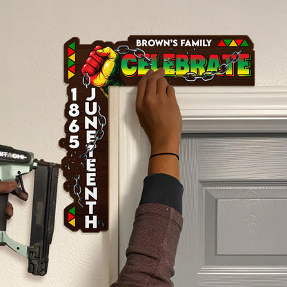 Celebrate Juneteenth 1865 - Personalized Door Corner Wood Sign