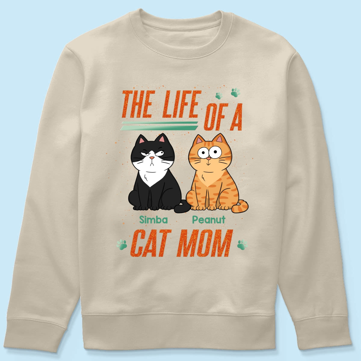 The Life Of A Cat Mom Funny Cats - Personalized Shirt