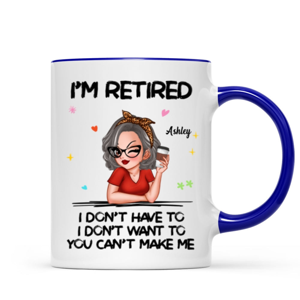 I‘m Retired You Can’t Make Me Personalized Mug, Funny 2025 Retirement Gift