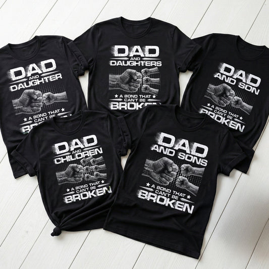 Father's Day Gifts, Dad And Daughters, Sons - A Bond That Can't Be Broken - Personalized Shirt