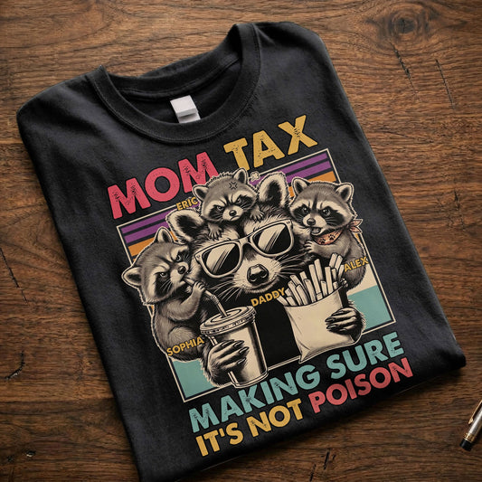 Father's Day Gifts, Dad Tax Making Sure It's Not Poison, Funny Dad Gifts - Personalized Shirt
