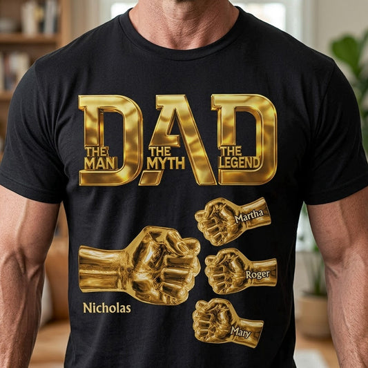Father's Day Gifts, Dad The Man The Myth The Legend - Gold Fist Bumps With Kids Names - Personalized Shirt