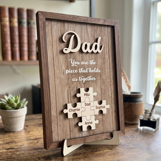 Dad You Are The Piece That Holds Us Together Father's Day Gift For Dad - Personalized Wooden Plaque