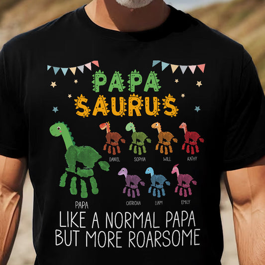 Father's Day Gifts, Daddy Saurus Like A Normal Daddy But More Roarsome Handprint - Personalized Shirt