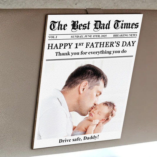 Father's Day Gifts, Drive Safe Daddy Happy First Father's Day - Personalized Wooden Photo Car Visor Clip